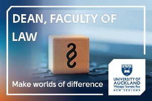 University of Auckland- Dean, Faculty of Law