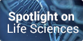 Spotlight on Life Sciences