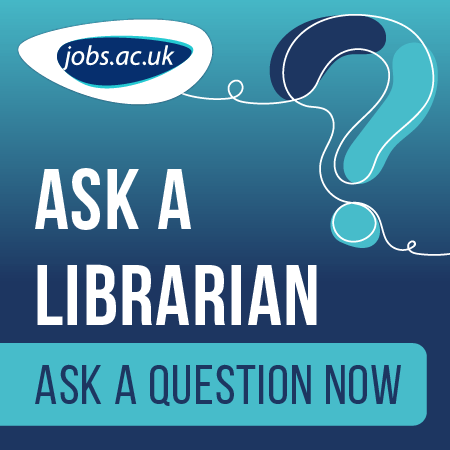 jobs.ac.uk - Ask a Librarian