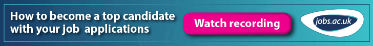 jobs.ac.uk - How To Become a Top Candidate With Your Job Applications - Webinar Summary and Recordin