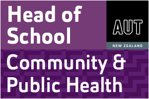 Auckland University of Technology - Head of School, Community and Public Health