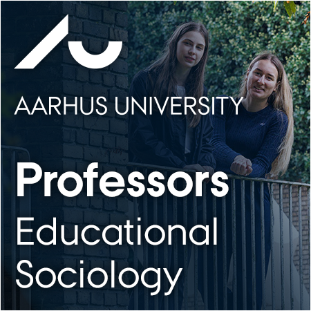 Aarhus University - Assistant/ Associate Professors in Educational Sociology