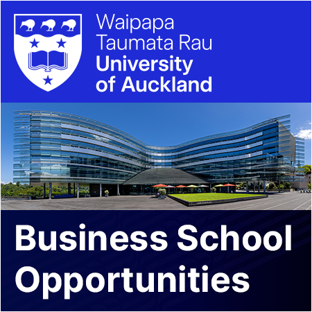 University of Auckland, New Zealand - Business School Opportunities