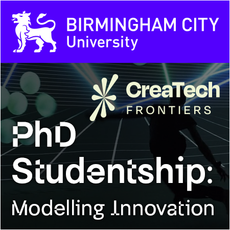 Birmingham City University - PhD Studentship: Modelling Innovation: Evaluating the Impact of CreaTec