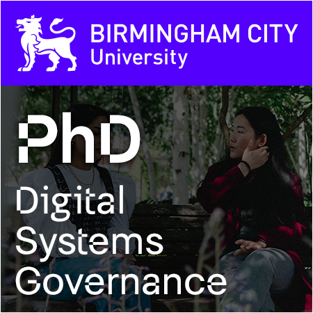 Birmingham City University - PhD Studentship: Digital Systems Governance for Smart, Sustainable, Gre