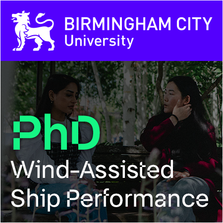 Birmingham City University - PhD Studentship: Wind-Assisted Ship Performance Prediction for Regulato