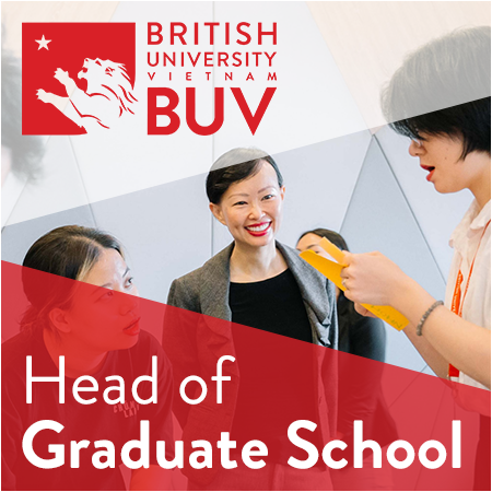 British University Vietnam - Head of School, the Graduate School