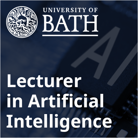 University of Bath - Lecturer / Senior Lecturer in Artificial Intelligence (Machine Learning, NLP, R