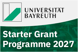 University of Bayreuth - Starter Grant Programme 2027