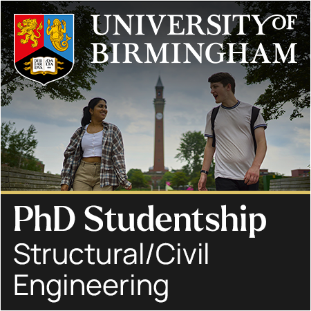 University of Birmingham - PhD Studentship in Structural/ Civil Engineering