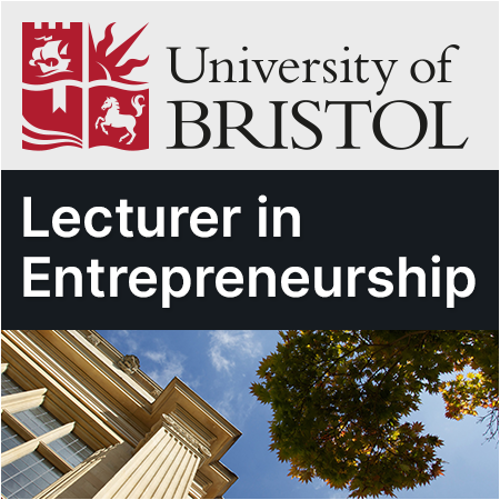 University of Bristol - Lecturer in Entrepreneurship