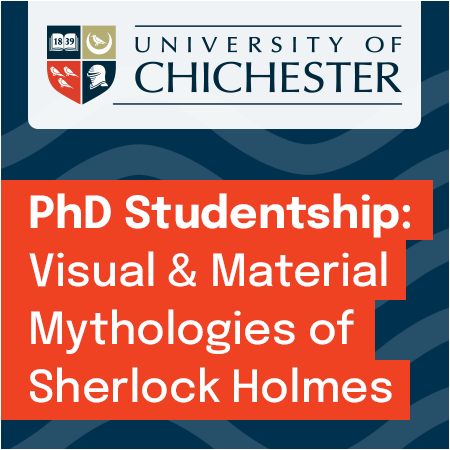 University of Chichester - PhD Studentship: Visual & Material Mythologies of Sherlock Holmes