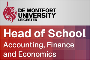 De Montfort University - Head of School, Accounting, Finance and Economics