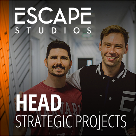 Escape Studios -  Head of Strategic Projects