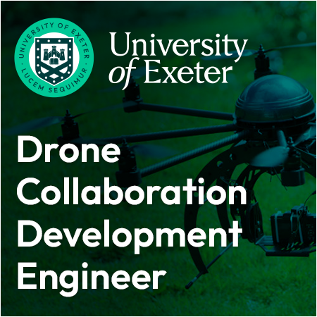 University of Exeter - Drone Collaboration Development Engineer (KTP Associate)