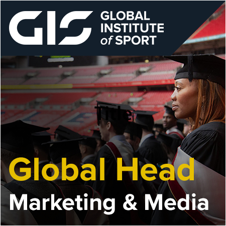 Global Institute of Sport - Global Head of Marketing & Media