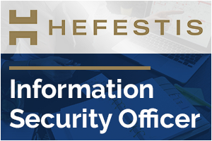 HEFESTIS Ltd - Information Security Officer