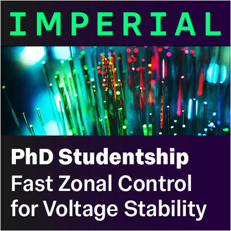 Imperial College London - PhD Studentship in Fast Zonal Control for Voltage Stability