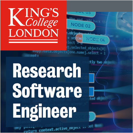King's College London - King's College London - Research Software Engineer / Senior Research Softwar