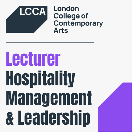 London College of Contemporary Arts Lecturer in Hospitality Management & Leadership