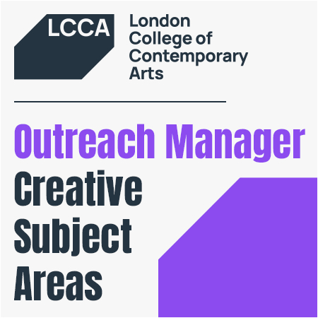 London College of Contemporary Arts Outreach Manager - Creative Subject Areas