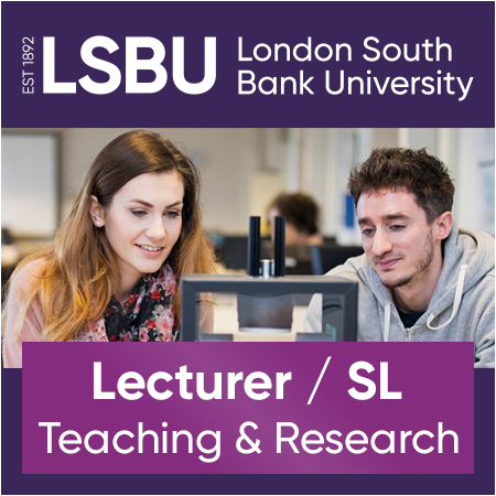 London South Bank University - Lecturer / Senior Lecturer (Teaching & Research)