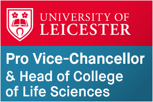 University of Leicester - Pro Vice-Chancellor and Head of College of Life Sciences