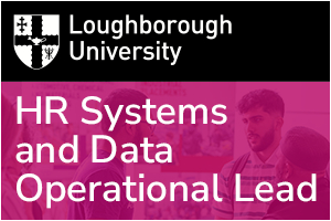 Loughborough University - HR Systems and Data Operational Lead
