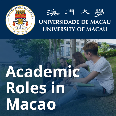 University of Macau - Academic Roles in Macau