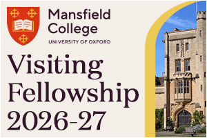 Mansfield College, Oxford  - Visiting Fellowship