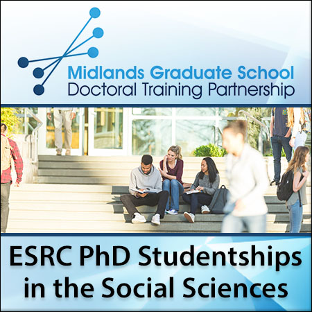 ESRC PhD Studentships in the Social Sciences in the Midlands Graduate School