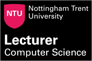 Nottingham Trent University - Senior Lecturer or Lecturer in Computer Science