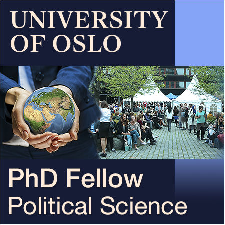University of Oslo - PhD Research Fellowship in Political Science
