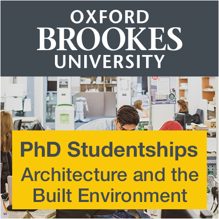 Oxford Brookes University - PhD Studentships Schools of Architecture and the Built Environment