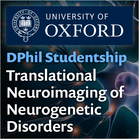 University of Oxford - DPhil Studentship - Translational Neuroimaging of Neurogenetic Disorders