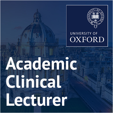 University of Oxford - Academic Clinical Lecturer in General Practice