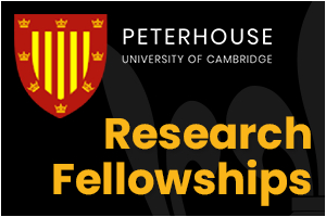 University of Cambridge – Peterhouse - Research Fellowships 2027