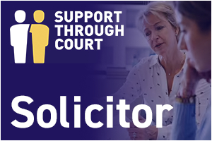 Support Through Court - Solicitor (Support Through Court Advice Clinic)