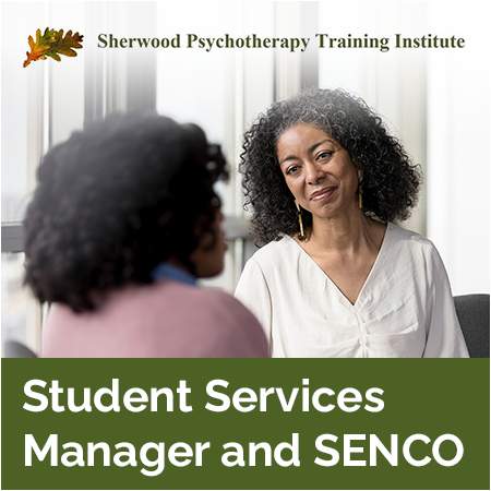 The Sherwood Psychotherapy Training Institute - Student Services Manager and SENCO