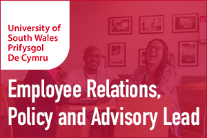 University of South Wales - Employee Relations, Policy and Advisory Lead