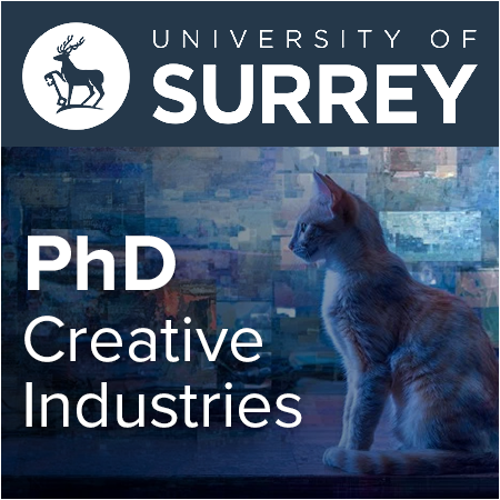 University of Surrey - PhD Studentship: Creative Industries PhDs