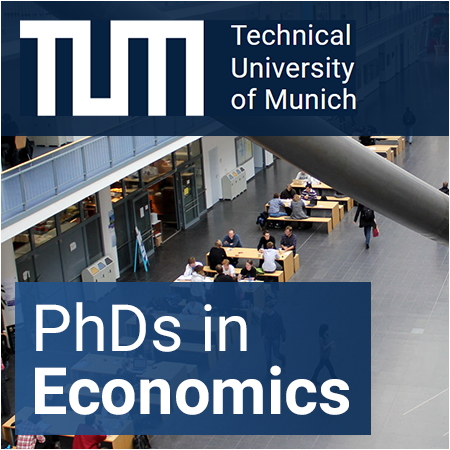 TUM - PhDs in Economics