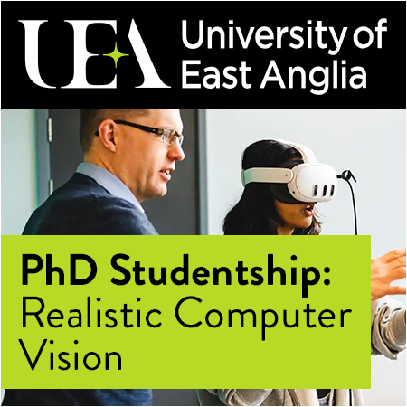 University of East Anglia - PhD Studentship: Realistic Computer Vision