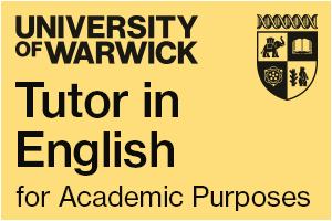 University of Warwick - Tutor in English for Academic Purposes – Pre-sessional Programme (online)
