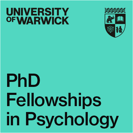 University of Warwick - PhD Studentship: Three PhD Fellowships in Psychology