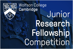 University of Cambridge – Wolfson College- Junior Research Fellowship Competition 2026 (Non-stipendi