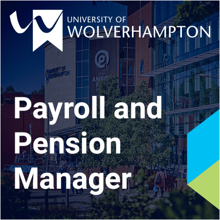University of Wolverhampton - Payroll and Pension Manager