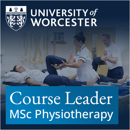 University of Worcester - Course Leader in MSc Physiotherapy 