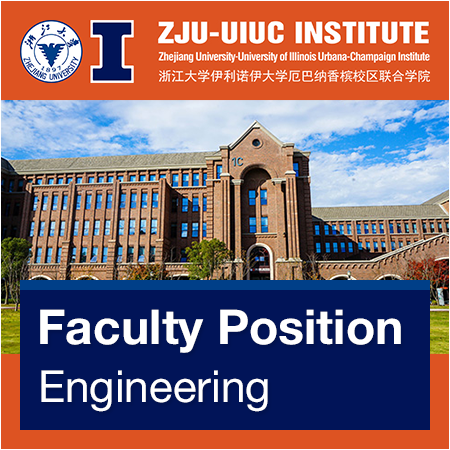 ZJU-UIUC - Faculty Positions in Engineering
