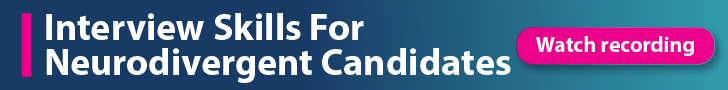 Interview Skills for Neurodivergent Candidates – Webinar Summary and Recording